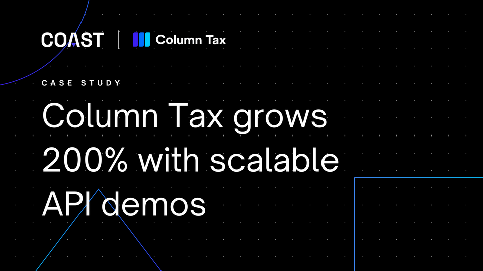 How Column Tax grows 200% with scalable API demos